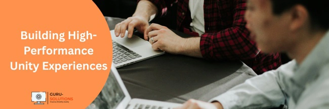 Building High-Performance Unity Experiences